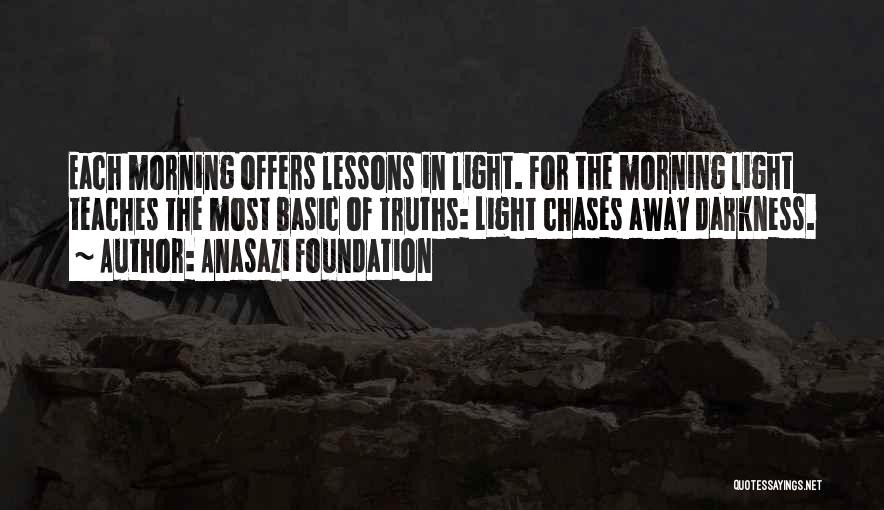 Anasazi Foundation Quotes 1743823