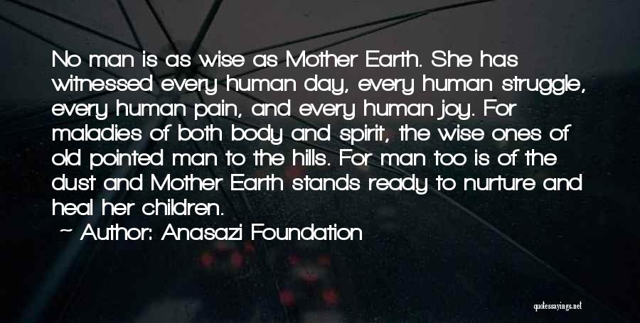 Anasazi Foundation Quotes 1849471