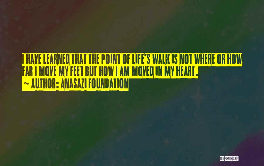 Anasazi Foundation Quotes 2123428