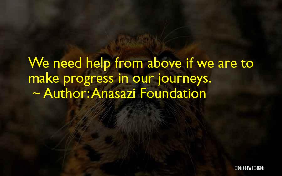 Anasazi Foundation Quotes 486974