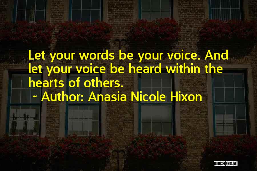 Anasia Quotes By Anasia Nicole Hixon