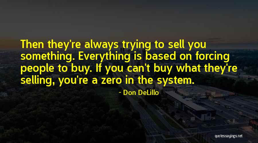 Anastacia Left Quotes By Don DeLillo Anastacia Left Quotes By Don DeLillo