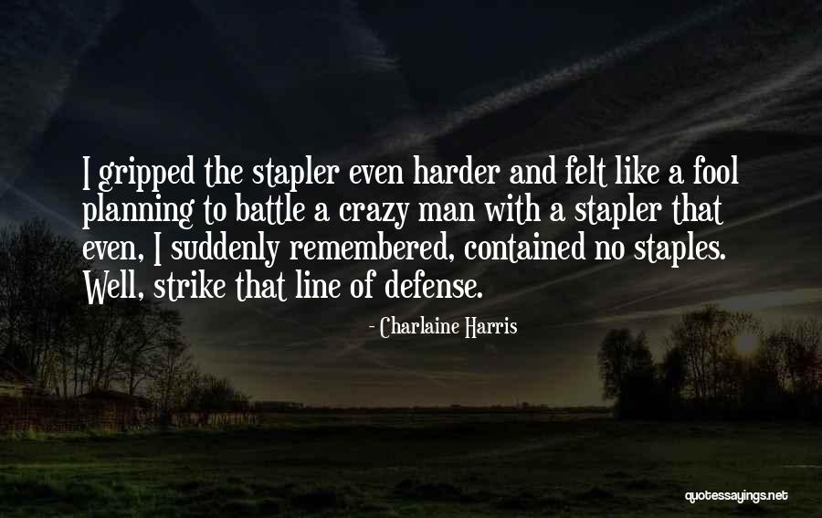 Anastacio De La Quotes By Charlaine Harris Anastacio De La Quotes By Charlaine Harris