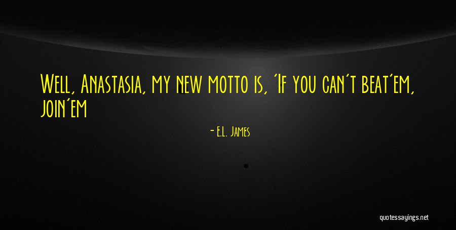 Anastasia Grey Quotes By E.L. James Anastasia Grey Quotes By E.L. James
