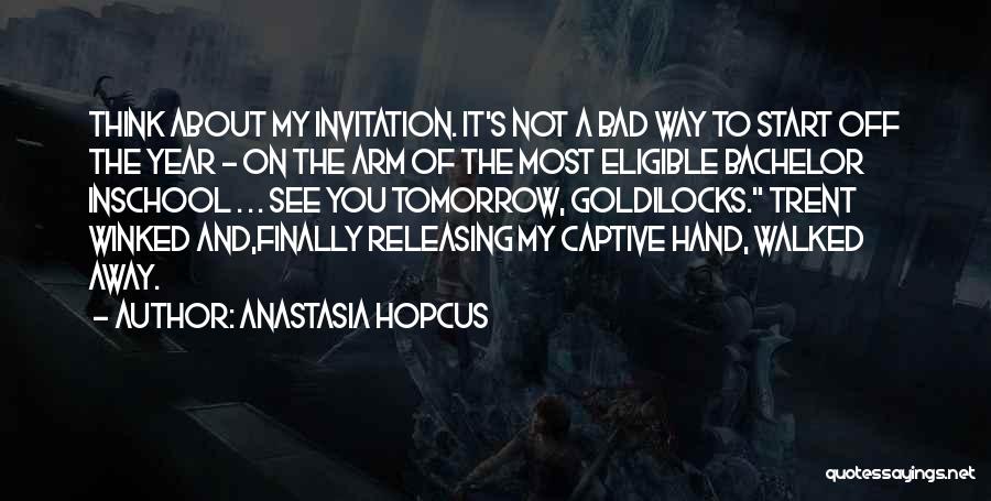 Anastasia Hopcus Quotes 761712