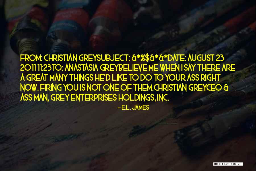 Anastasia Steele Quotes By E.L. James Anastasia Steele Quotes By E.L. James