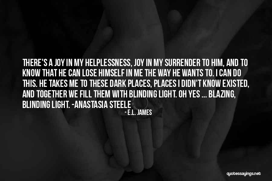 Anastasia Steele Quotes By E.L. James Anastasia Steele Quotes By E.L. James