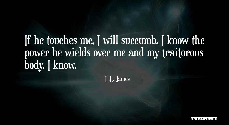 Anastasia Steele Quotes By E.L. James Anastasia Steele Quotes By E.L. James