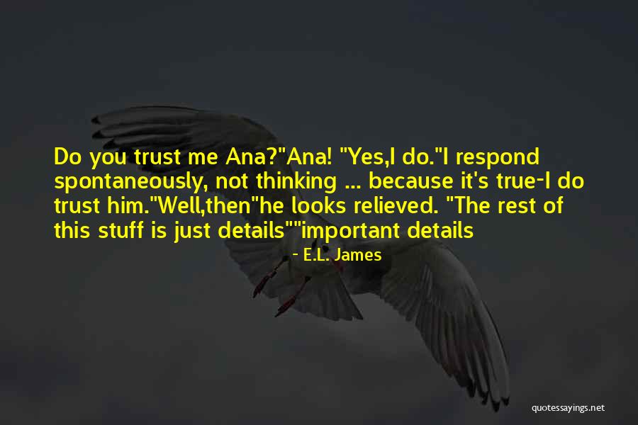 Anastasia Steele Quotes By E.L. James Anastasia Steele Quotes By E.L. James