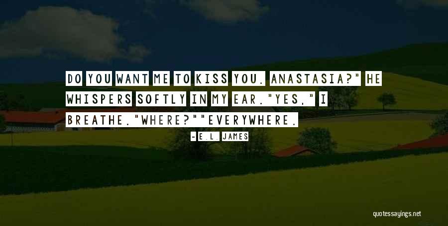 Anastasia Steele Quotes By E.L. James Anastasia Steele Quotes By E.L. James