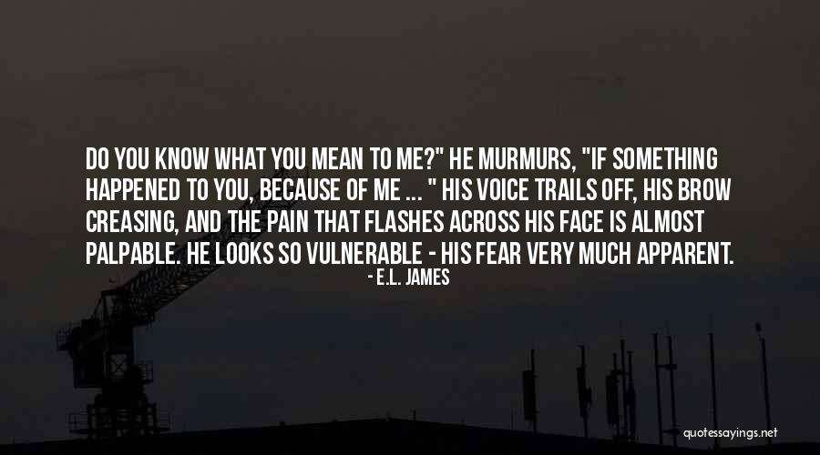 Anastasia Steele Quotes By E.L. James Anastasia Steele Quotes By E.L. James