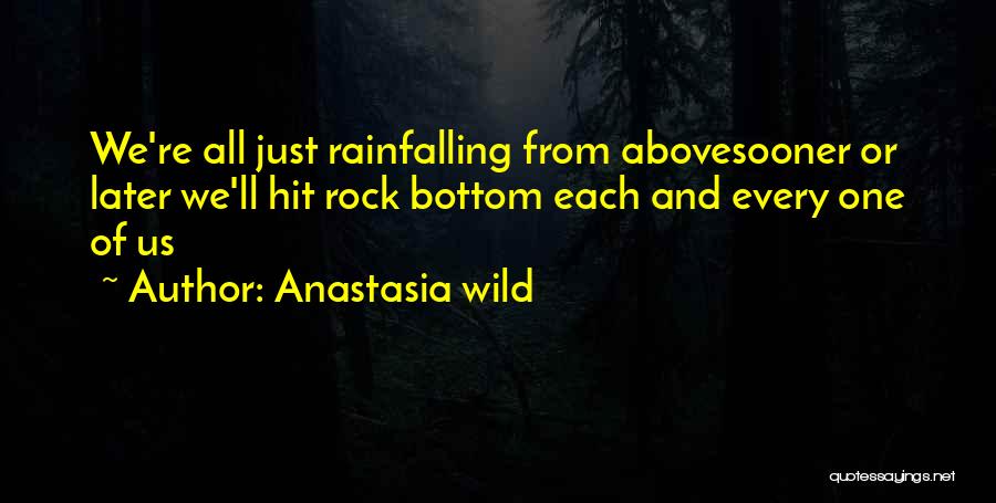 Anastasia Wild Quotes 754083