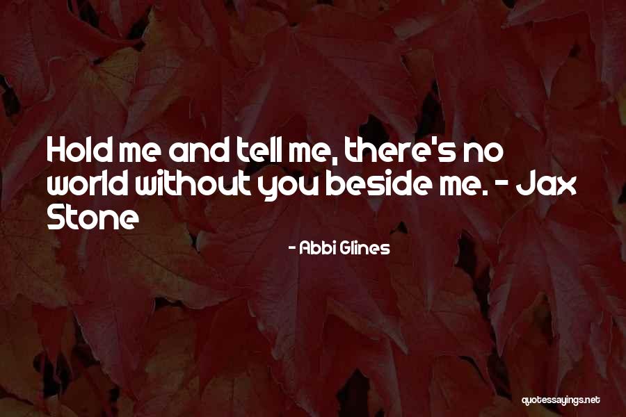 Anat Hoffman Quotes By Abbi Glines Anat Hoffman Quotes By Abbi Glines