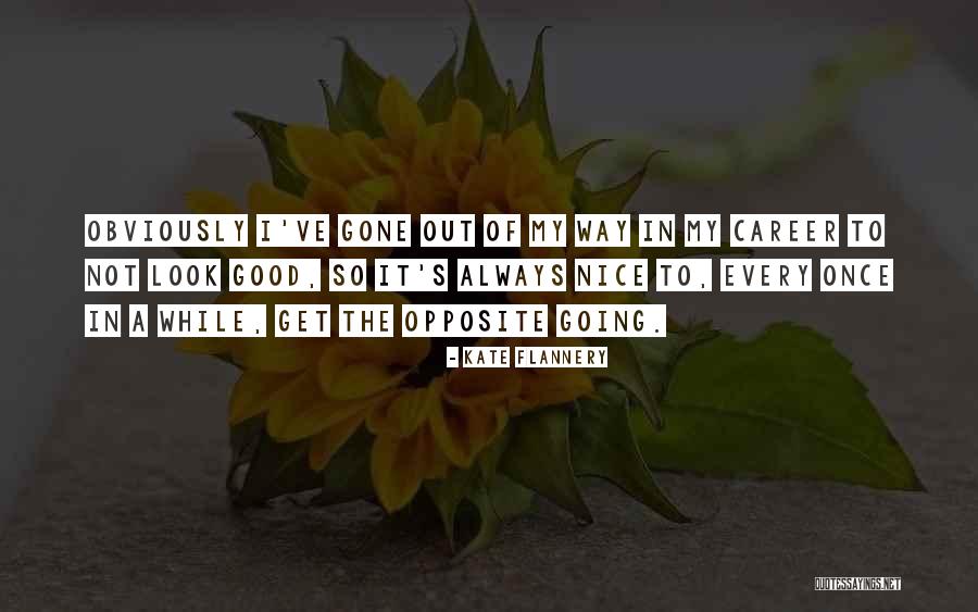 Anat Quotes By Kate Flannery Anat Quotes By Kate Flannery