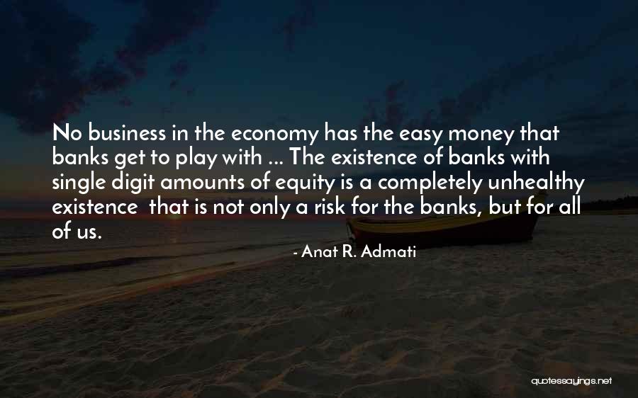 Anat R. Admati Quotes 424401 Anat R. Admati Quotes 424401