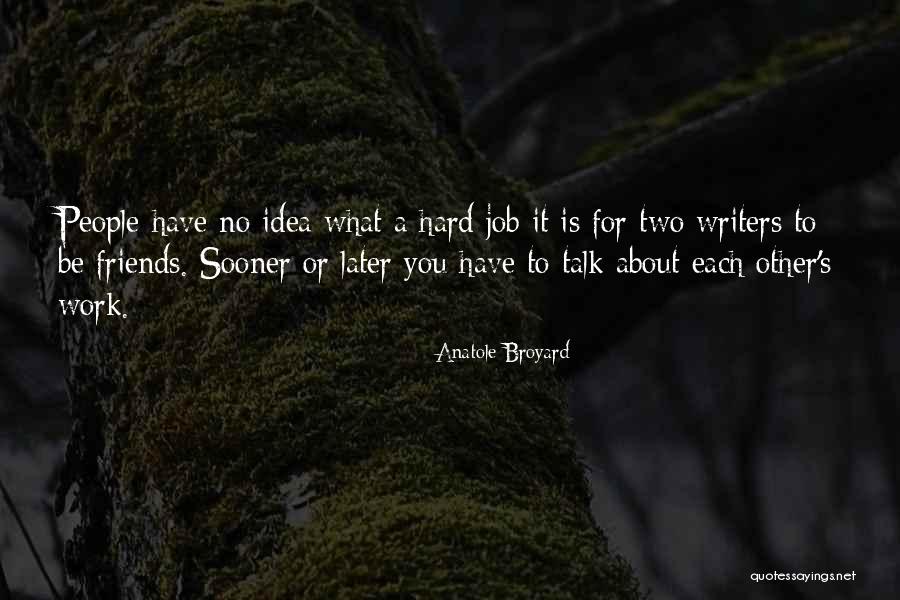 Anatole Broyard Quotes 139690