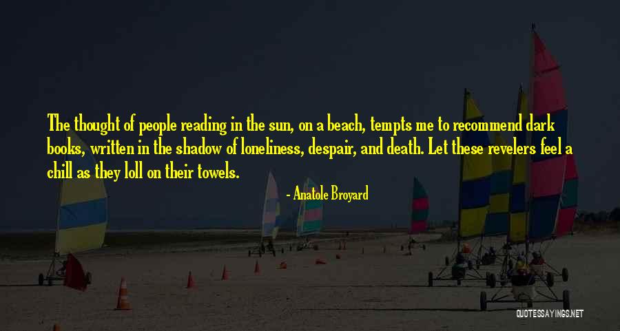 Anatole Broyard Quotes 89953