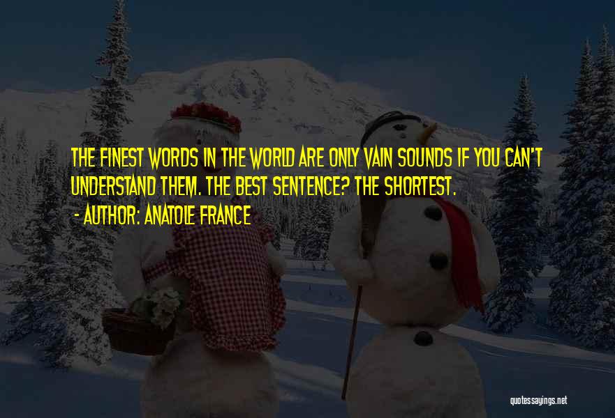 Anatole France Best Quotes By Anatole France