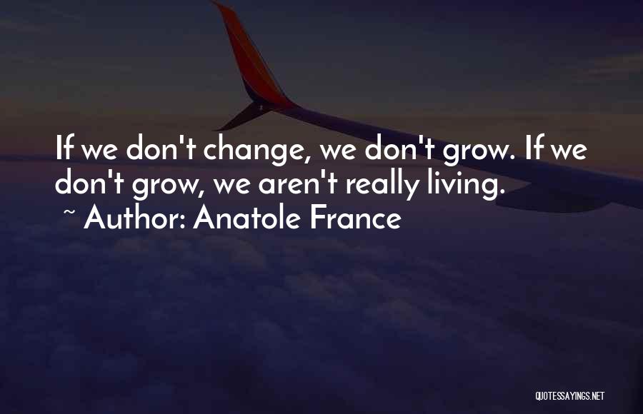 Anatole France Best Quotes By Anatole France