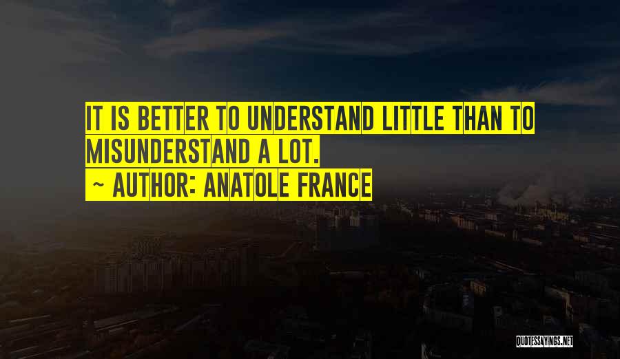 Anatole France Best Quotes By Anatole France