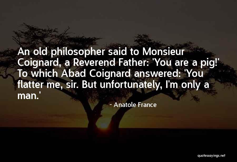 Anatole France Quotes 1464561 Anatole France Quotes 1464561