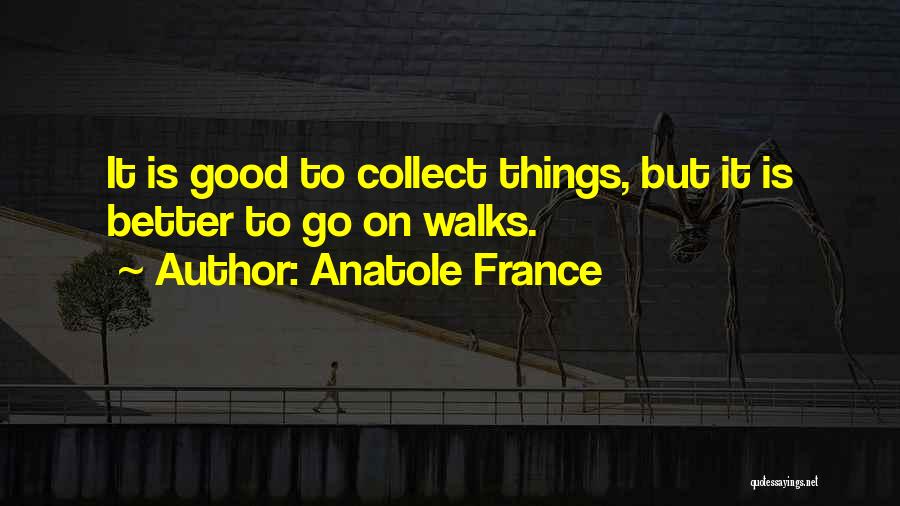 Anatole France Quotes 838406