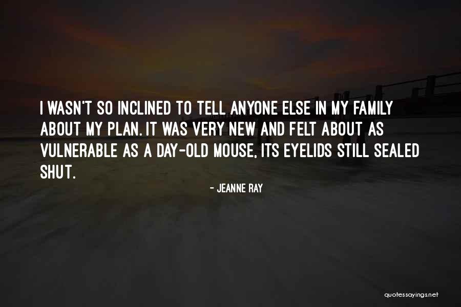 Anatolie Ciumac Quotes By Jeanne Ray Anatolie Ciumac Quotes By Jeanne Ray