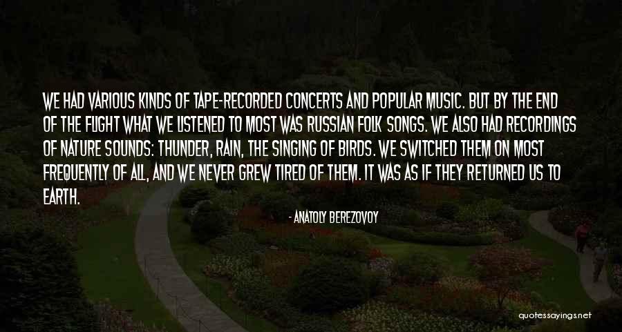 Anatoly Berezovoy Quotes 1288918