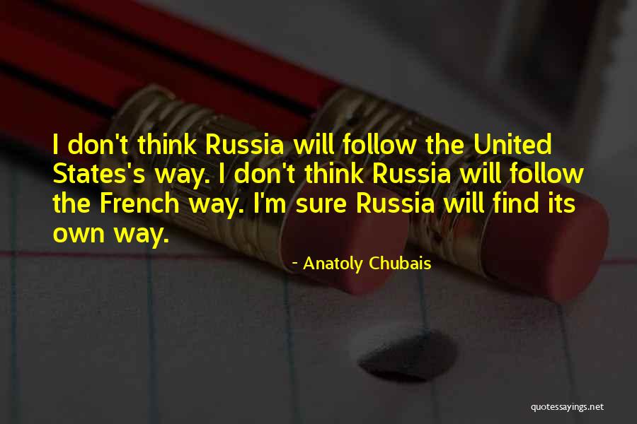 Anatoly Chubais Quotes 1928348