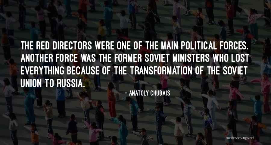 Anatoly Chubais Quotes 2035675