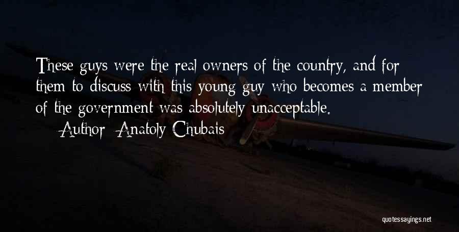 Anatoly Chubais Quotes 682409