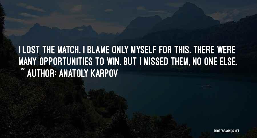 Anatoly Karpov Quotes 1001398