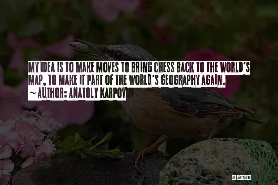 Anatoly Karpov Quotes 1109632