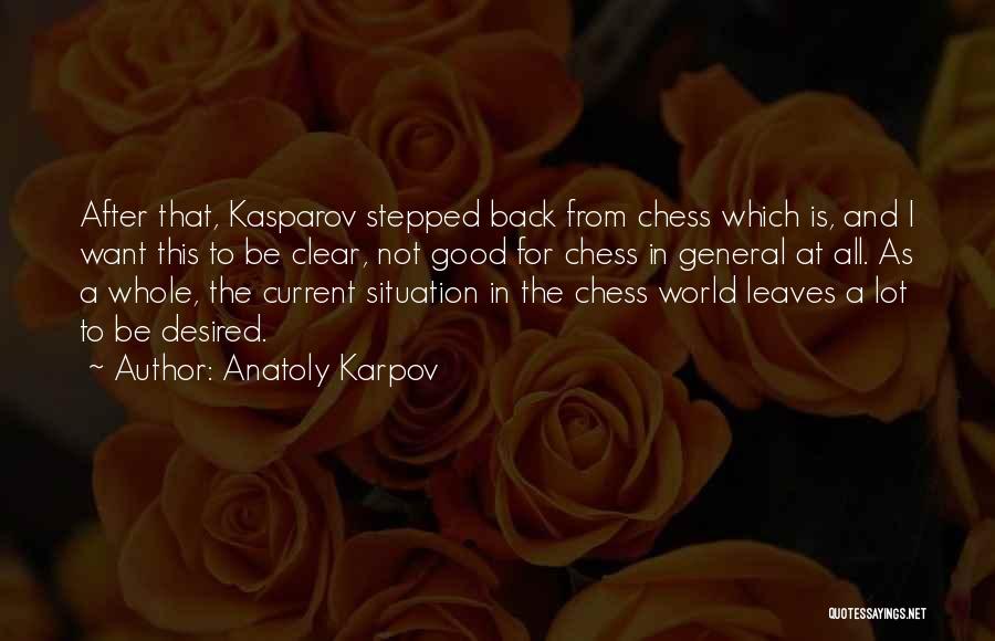 Anatoly Karpov Quotes 1112432