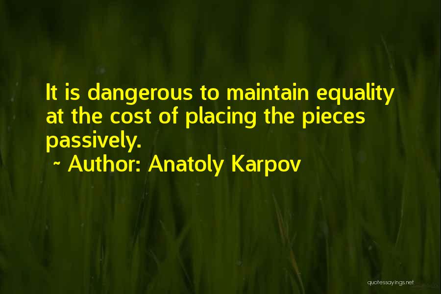 Anatoly Karpov Quotes 1550327