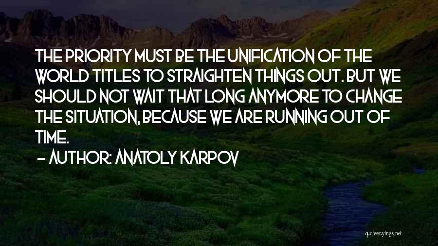 Anatoly Karpov Quotes 1851316