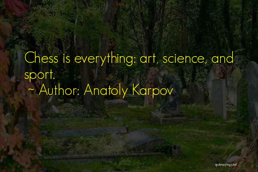 Anatoly Karpov Quotes 1966165