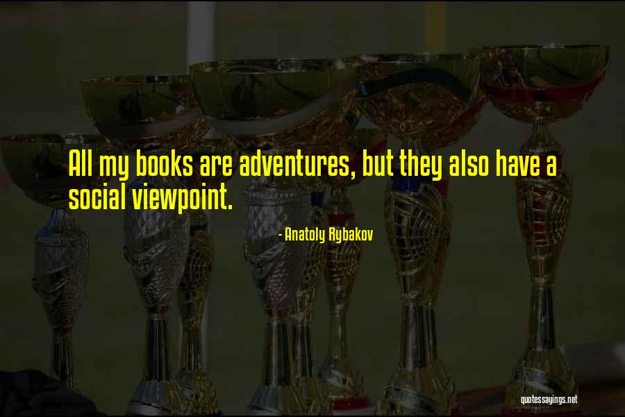 Anatoly Rybakov Quotes 526323 Anatoly Rybakov Quotes 526323