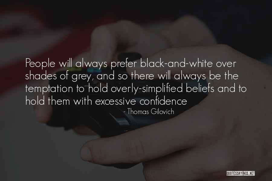 Anatomia E Quotes By Thomas Gilovich Anatomia E Quotes By Thomas Gilovich