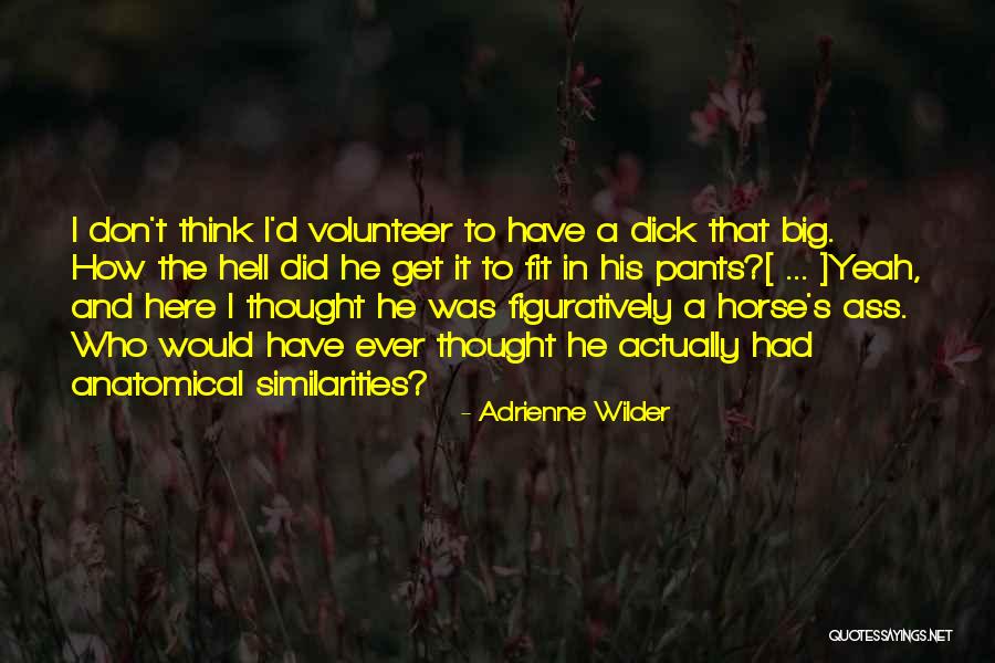 Anatomical Quotes By Adrienne Wilder