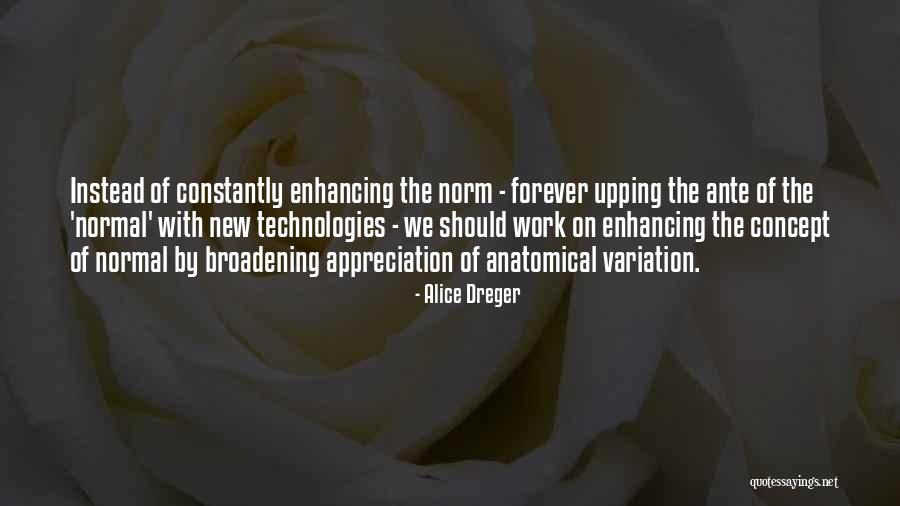 Anatomical Quotes By Alice Dreger Anatomical Quotes By Alice Dreger