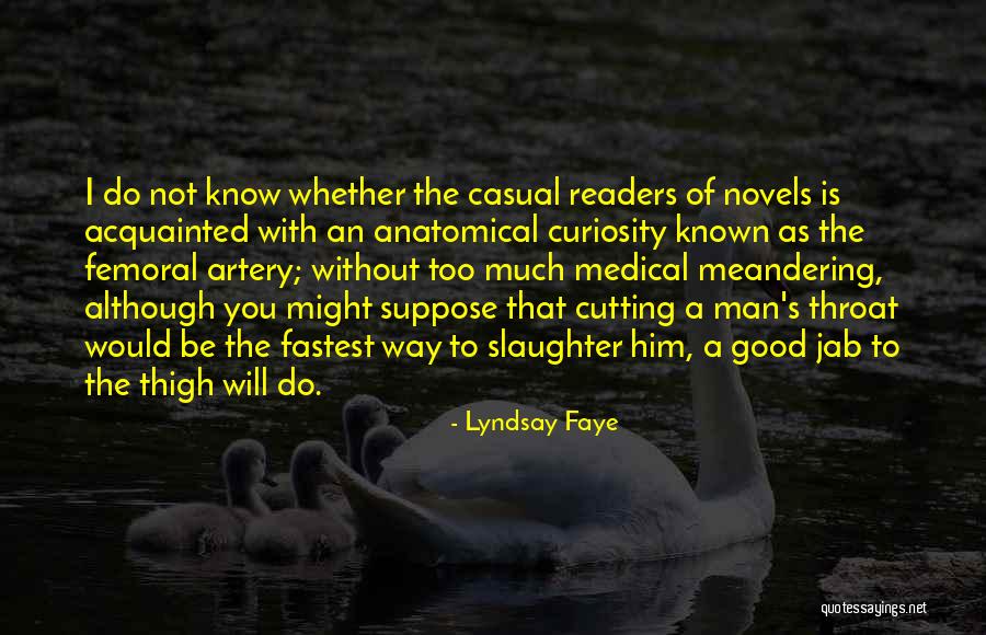 Anatomical Quotes By Lyndsay Faye