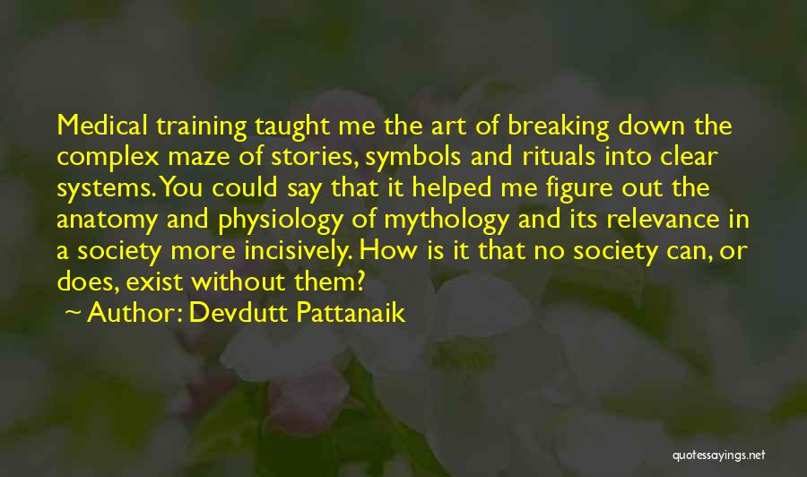 Anatomy And Physiology Quotes By Devdutt Pattanaik
