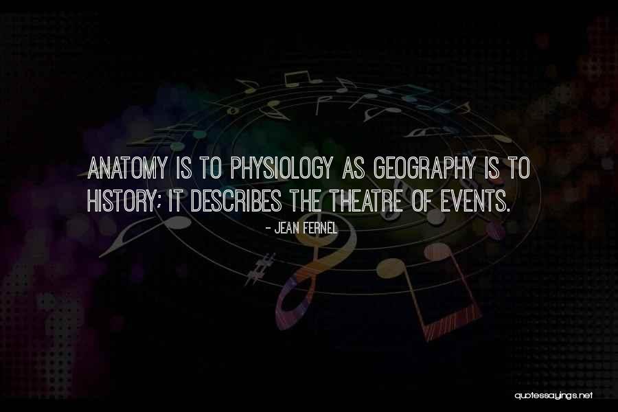 Anatomy And Physiology Quotes By Jean Fernel