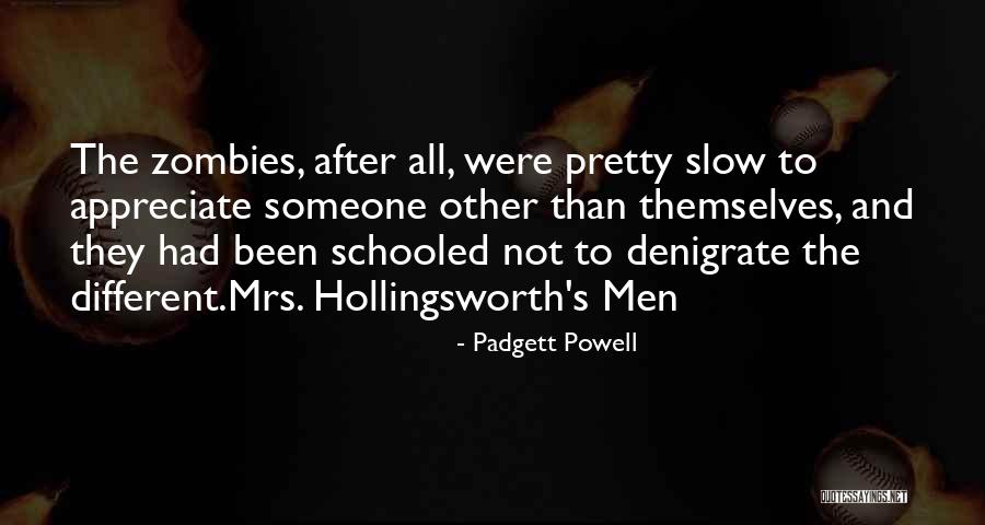 Anatomy Of A Darkened Heart Quotes By Padgett Powell Anatomy Of A Darkened Heart Quotes By Padgett Powell
