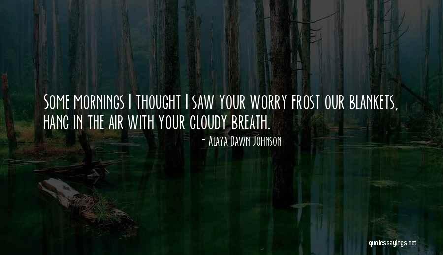 Anaweza Sacco Quotes By Alaya Dawn Johnson Anaweza Sacco Quotes By Alaya Dawn Johnson