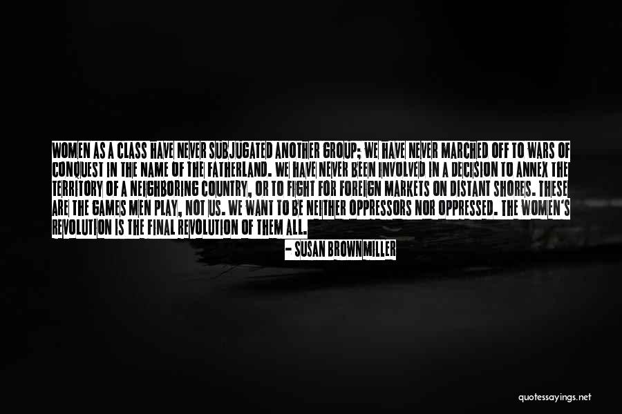 Anaweza Yote Quotes By Susan Brownmiller Anaweza Yote Quotes By Susan Brownmiller