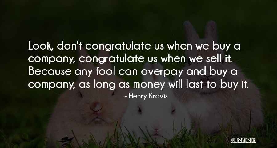 Anaya By Kiran Quotes By Henry Kravis Anaya By Kiran Quotes By Henry Kravis