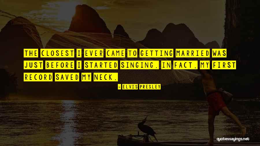 Anayanci Saucedo Quotes By Elvis Presley Anayanci Saucedo Quotes By Elvis Presley