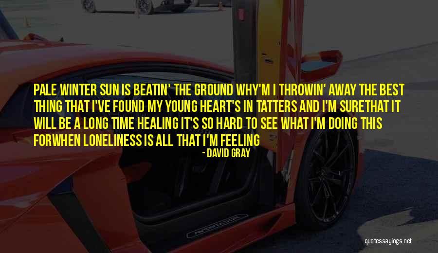 Anberlin A Day Late Quotes By David Gray Anberlin A Day Late Quotes By David Gray